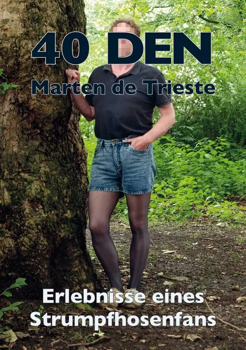 Titelbild 40 DEN Erlebnisse eines Strumpfhosenfans
